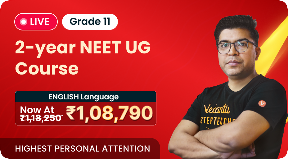 Vedantu 11 & 12 NEET Pro Classic - (2026-28)